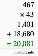 How to calculate 467 times 43 using long multiplication How to calculate 467 times 43 using long multiplication