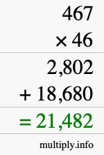 How to calculate 467 times 46 using long multiplication