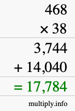 How to calculate 468 times 38 using long multiplication How to calculate 468 times 38 using long multiplication