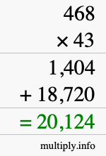 How to calculate 468 times 43 using long multiplication How to calculate 468 times 43 using long multiplication