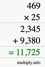 How to calculate 469 times 25 using long multiplication How to calculate 469 times 25 using long multiplication