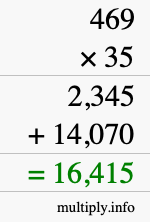 How to calculate 469 times 35 using long multiplication How to calculate 469 times 35 using long multiplication