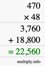 How to calculate 470 times 48 using long multiplication How to calculate 470 times 48 using long multiplication