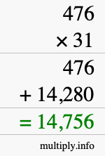 How to calculate 476 times 31 using long multiplication How to calculate 476 times 31 using long multiplication
