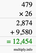 How to calculate 479 times 26 using long multiplication How to calculate 479 times 26 using long multiplication