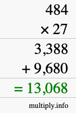 How to calculate 484 times 27 using long multiplication How to calculate 484 times 27 using long multiplication
