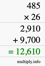 How to calculate 485 times 26 using long multiplication How to calculate 485 times 26 using long multiplication