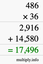 How to calculate 486 times 36 using long multiplication How to calculate 486 times 36 using long multiplication