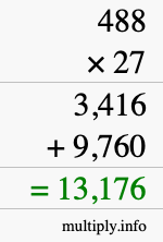 How to calculate 488 times 27 using long multiplication How to calculate 488 times 27 using long multiplication