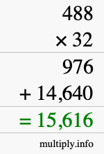 How to calculate 488 times 32 using long multiplication