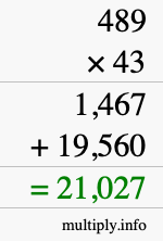 How to calculate 489 times 43 using long multiplication How to calculate 489 times 43 using long multiplication