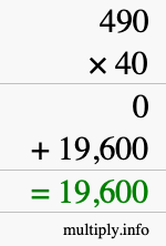 How to calculate 490 times 40 using long multiplication How to calculate 490 times 40 using long multiplication