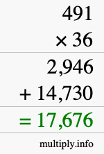 How to calculate 491 times 36 using long multiplication How to calculate 491 times 36 using long multiplication