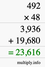 How to calculate 492 times 48 using long multiplication How to calculate 492 times 48 using long multiplication