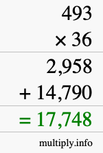 How to calculate 493 times 36 using long multiplication How to calculate 493 times 36 using long multiplication