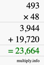 How to calculate 493 times 48 using long multiplication How to calculate 493 times 48 using long multiplication