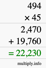 How to calculate 494 times 45 using long multiplication How to calculate 494 times 45 using long multiplication