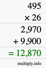 How to calculate 495 times 26 using long multiplication How to calculate 495 times 26 using long multiplication