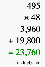 How to calculate 495 times 48 using long multiplication How to calculate 495 times 48 using long multiplication