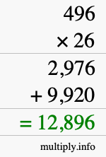How to calculate 496 times 26 using long multiplication How to calculate 496 times 26 using long multiplication