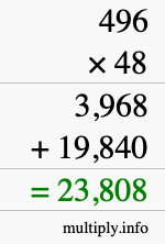 How to calculate 496 times 48 using long multiplication How to calculate 496 times 48 using long multiplication