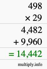 How to calculate 498 times 29 using long multiplication How to calculate 498 times 29 using long multiplication