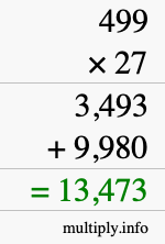 How to calculate 499 times 27 using long multiplication How to calculate 499 times 27 using long multiplication