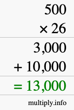 How to calculate 500 times 26 using long multiplication How to calculate 500 times 26 using long multiplication