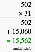 How to calculate 502 times 31 using long multiplication How to calculate 502 times 31 using long multiplication