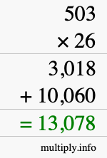 How to calculate 503 times 26 using long multiplication How to calculate 503 times 26 using long multiplication