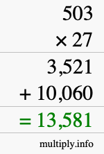 How to calculate 503 times 27 using long multiplication How to calculate 503 times 27 using long multiplication