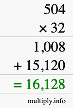 How to calculate 504 times 32 using long multiplication How to calculate 504 times 32 using long multiplication