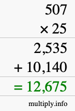 How to calculate 507 times 25 using long multiplication How to calculate 507 times 25 using long multiplication