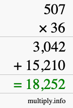 How to calculate 507 times 36 using long multiplication How to calculate 507 times 36 using long multiplication