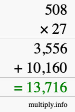 How to calculate 508 times 27 using long multiplication How to calculate 508 times 27 using long multiplication