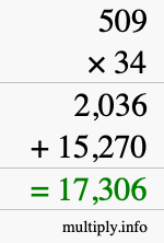 How to calculate 509 times 34 using long multiplication How to calculate 509 times 34 using long multiplication
