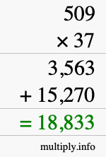 How to calculate 509 times 37 using long multiplication How to calculate 509 times 37 using long multiplication