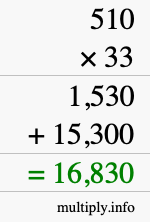 How to calculate 510 times 33 using long multiplication How to calculate 510 times 33 using long multiplication