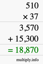 How to calculate 510 times 37 using long multiplication How to calculate 510 times 37 using long multiplication