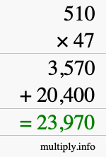 How to calculate 510 times 47 using long multiplication