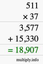 How to calculate 511 times 37 using long multiplication How to calculate 511 times 37 using long multiplication