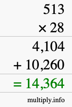 How to calculate 513 times 28 using long multiplication How to calculate 513 times 28 using long multiplication