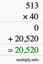 How to calculate 513 times 40 using long multiplication