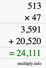 How to calculate 513 times 47 using long multiplication