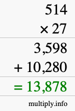 How to calculate 514 times 27 using long multiplication How to calculate 514 times 27 using long multiplication