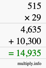 How to calculate 515 times 29 using long multiplication How to calculate 515 times 29 using long multiplication