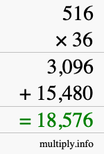 How to calculate 516 times 36 using long multiplication How to calculate 516 times 36 using long multiplication