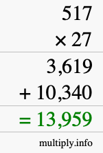 How to calculate 517 times 27 using long multiplication How to calculate 517 times 27 using long multiplication