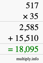 How to calculate 517 times 35 using long multiplication How to calculate 517 times 35 using long multiplication