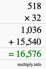 How to calculate 518 times 32 using long multiplication